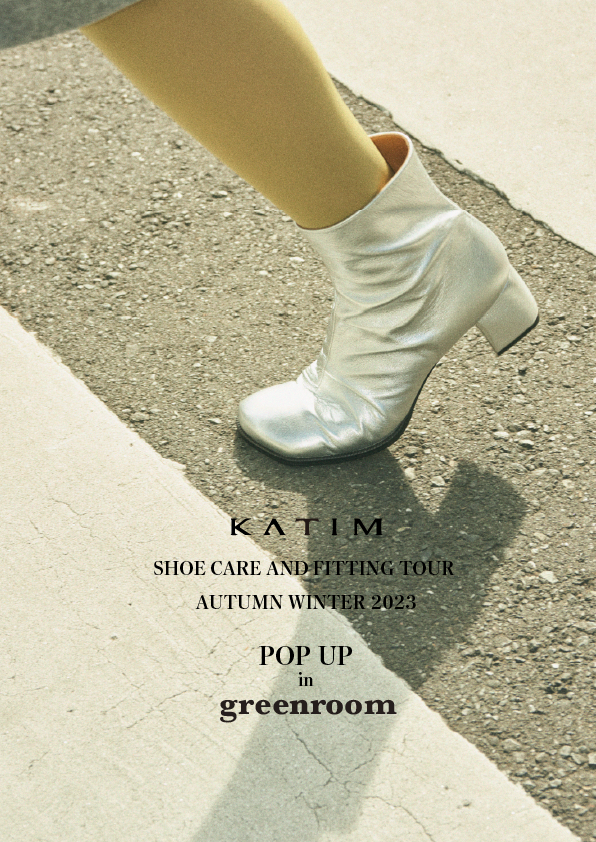 KATIM Popup Store & Shoe Care and Fitting Tour Fall Winter 2023 in greenroom