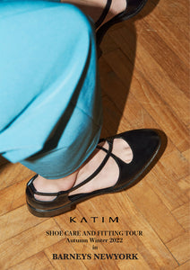 KATIM SHOE CARE AND FITTING TOUR Fall Winter 2022 in BARNEYS NEWYORK
