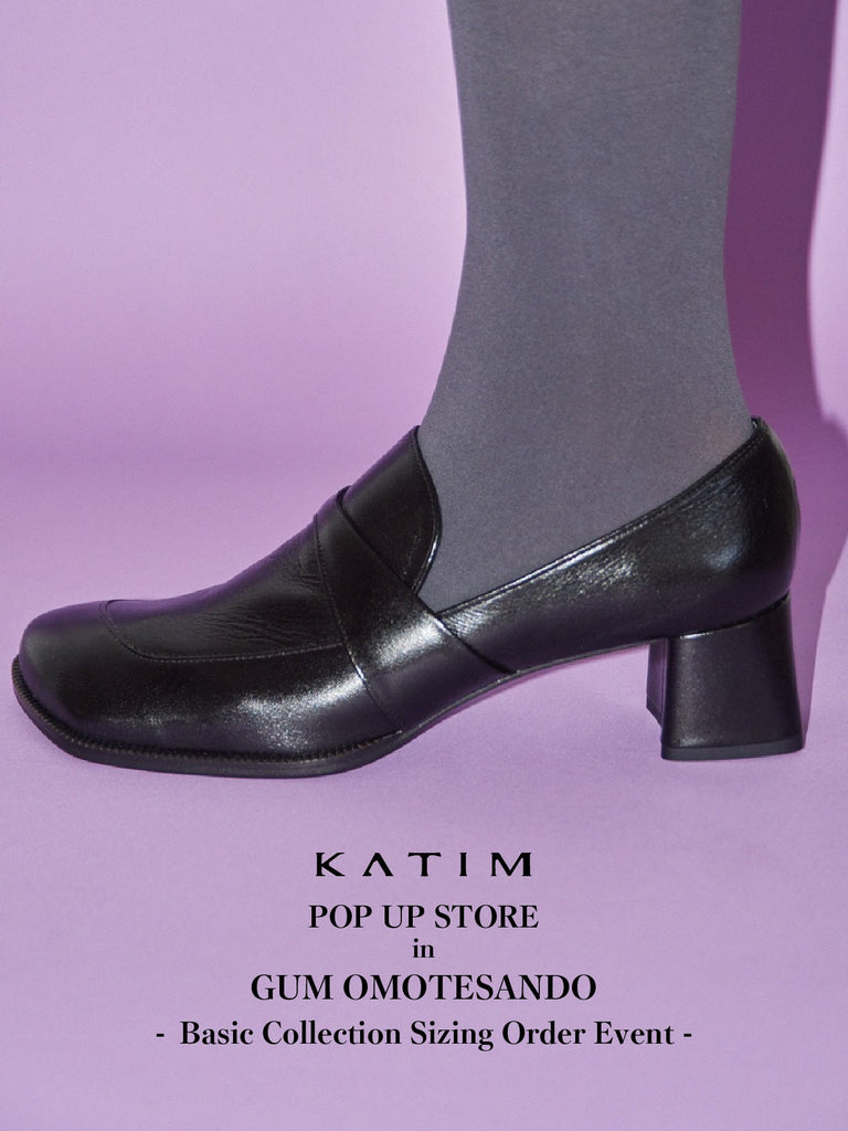 KATIM POP UP STORE in GUM OMOTESANDO -Basic Collection Sizing Order Event-